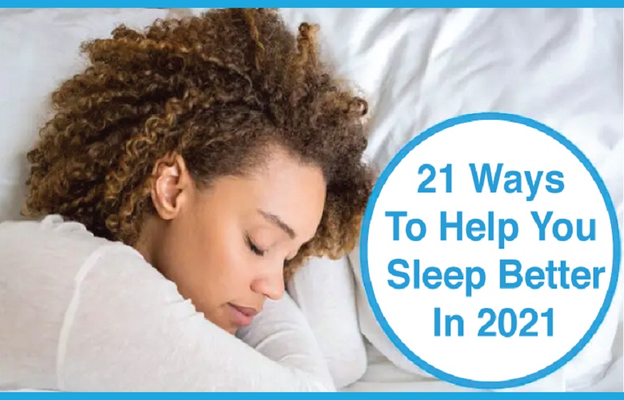 21 ways to help you sleep better in 2021